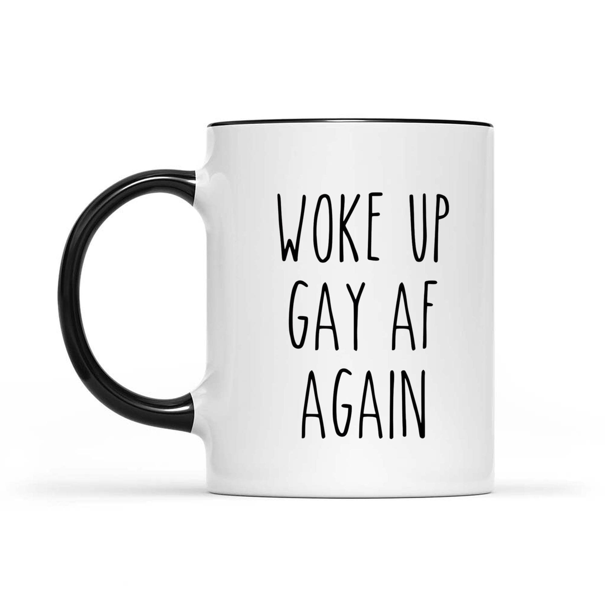 Woke Up Gay AF Again Mug - 11oz LGBTQ Pride Ceramic Coffee Cup with Black Accent - Funny Gift for Gay, Lesbian, Bi, Trans & Queer Friends - Perfect for Morning Coffee, Office Use & Pride Celebrations