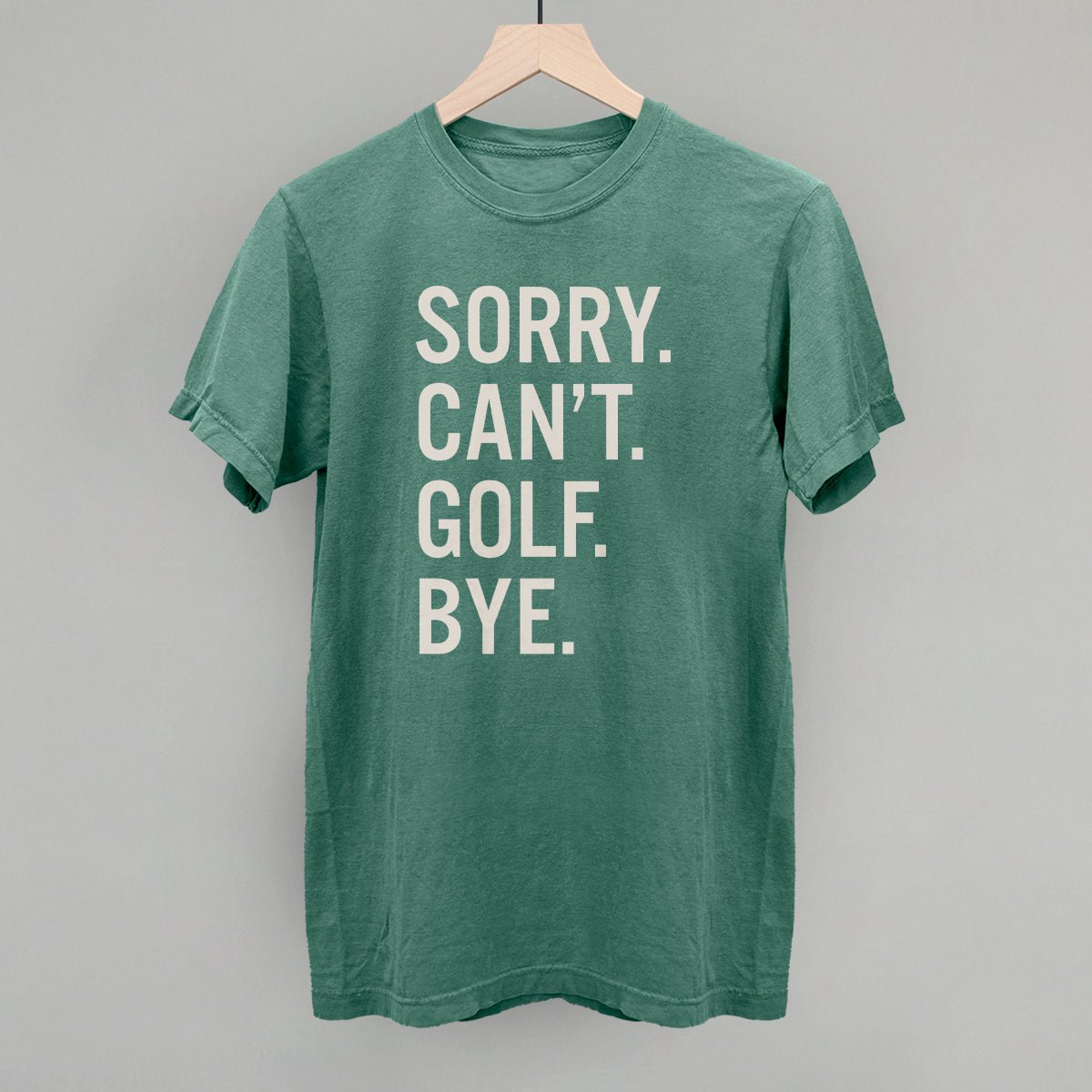 Funny Golf Saying T-Shirt - Sorry Can't Golf Bye - Humorous Golf Gifts for Men & Women - Perfect for Golf Lovers, Tournaments & Casual Wear