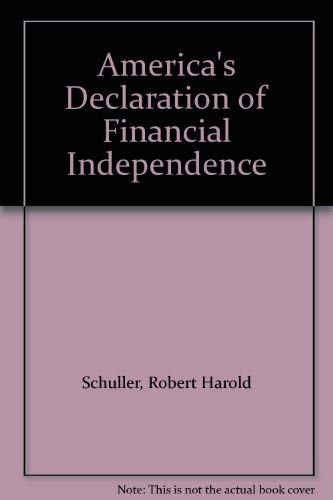 America's Declaration of Financial Independence - Guide to Financial Freedom & Wealth Building | Personal Finance, Investment Strategies & Money Management for Entrepreneurs