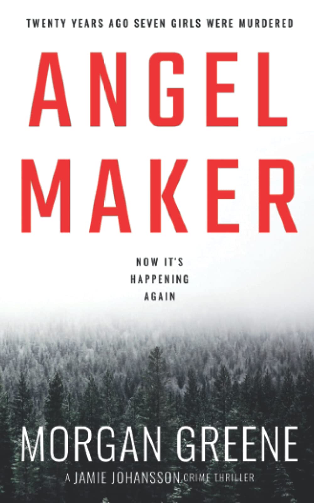 Angel Maker: A Gripping Crime Thriller with a Chilling Twist - DI Jamie Johansson Series | Perfect for Mystery Lovers & Late-Night Reading