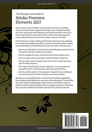 The Ultimate Adobe Premiere Elements 2021 Guide - Learn Video Editing Tools & Techniques for Creating Professional Movies on PC - Perfect for YouTube Creators, Vloggers & Home Video Editors