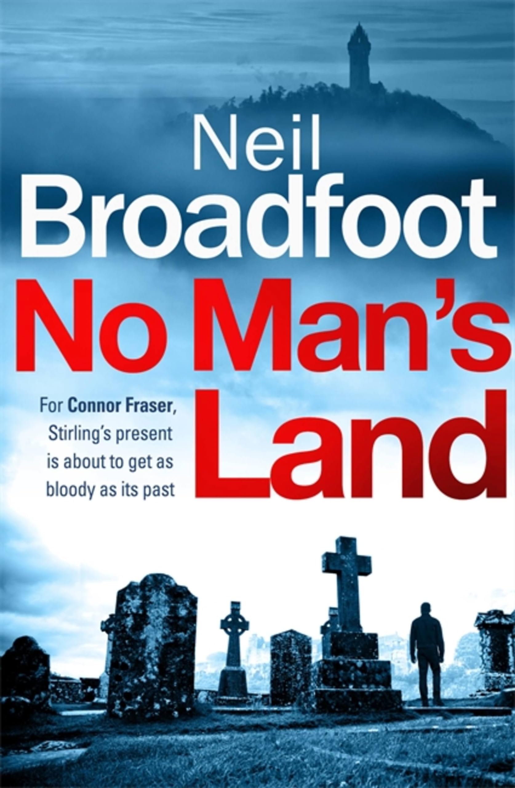 No Man's Land (Connor Fraser Series Book 1) - Crime Thriller Novel for Mystery Lovers - Perfect for Vacation Reading & Book Club Discussions