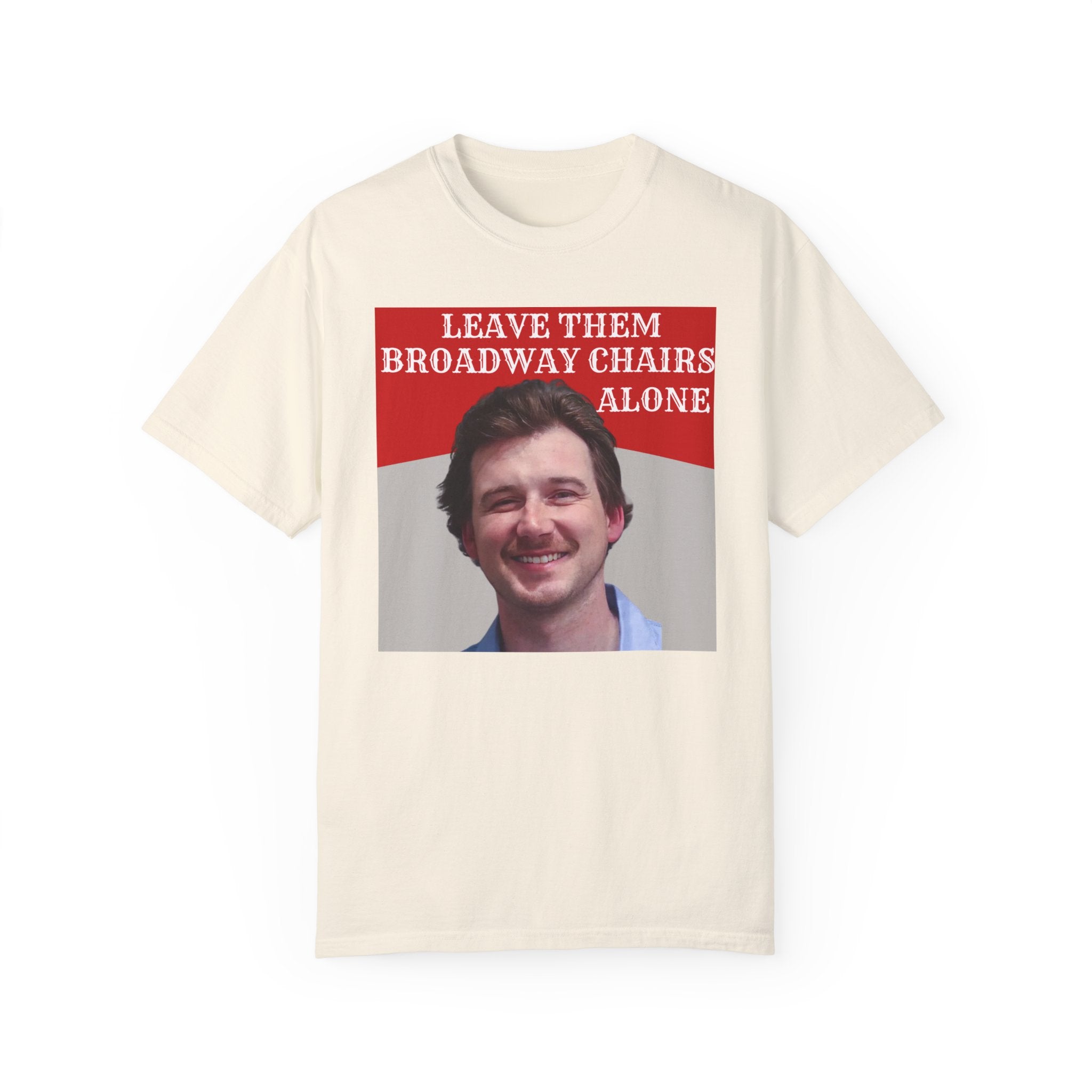 Leave Them Broadway Chairs Alone T-Shirt | Funny NYC Theater Lover Gift | Perfect for Broadway Fans, Musicals & Theater Enthusiasts
