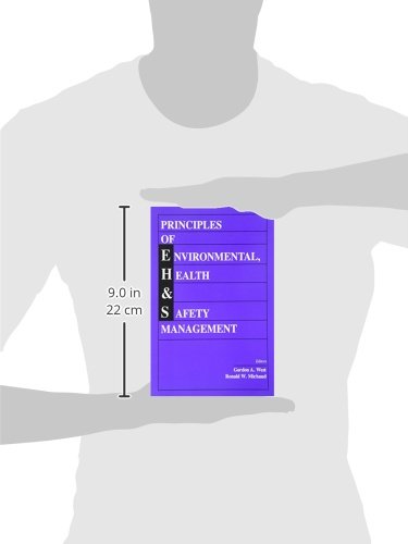 Principles of Environmental, Health and Safety Management - Essential Guide for Workplace Compliance & Risk Reduction | Perfect for OSHA Training, Corporate Safety Programs & Industrial Hygiene Professionals