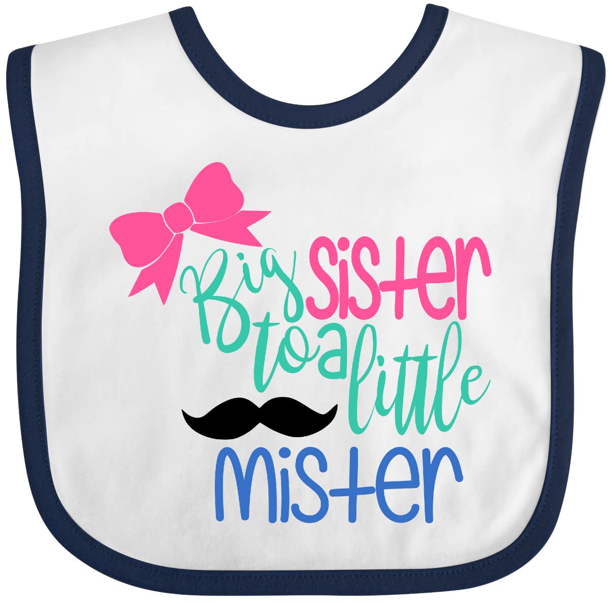Inktastic Big Sister To a Little Mister Bow and Mustache Baby Bib - Cute & Absorbent Newborn Feeding Bib for Boys & Girls - Perfect for Mealtime, Drooling, and Photo Shoots