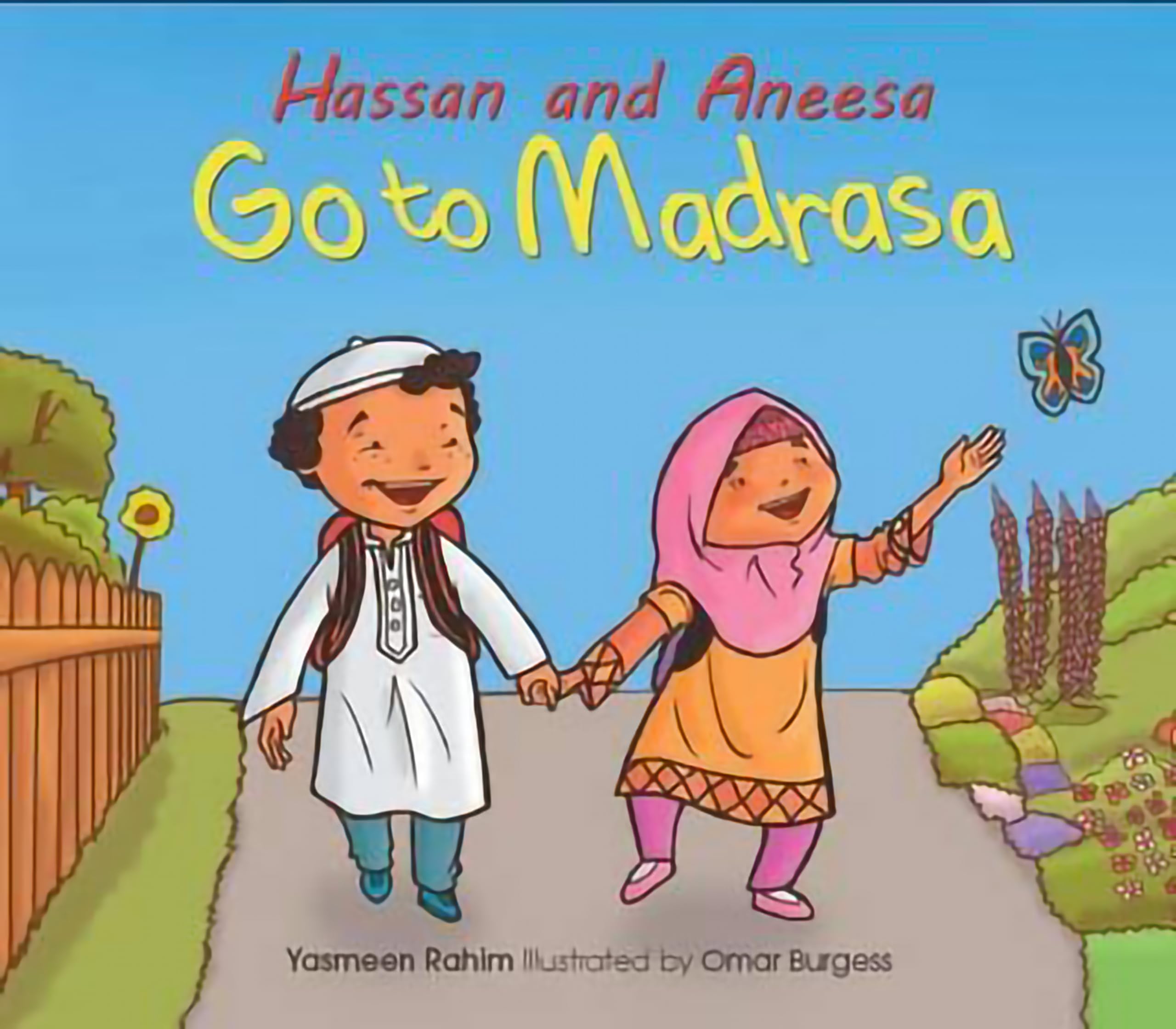 Hassan and Aneesa Go to Madrasa - Islamic Children's Book for Muslim Kids | Perfect for Bedtime Stories, Islamic School & Family Reading