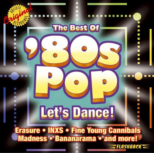 80s Pop: Let's Dance - Classic 80s Music Album (2004) | Perfect for Retro Parties, Workout Sessions & Nostalgic Listening
