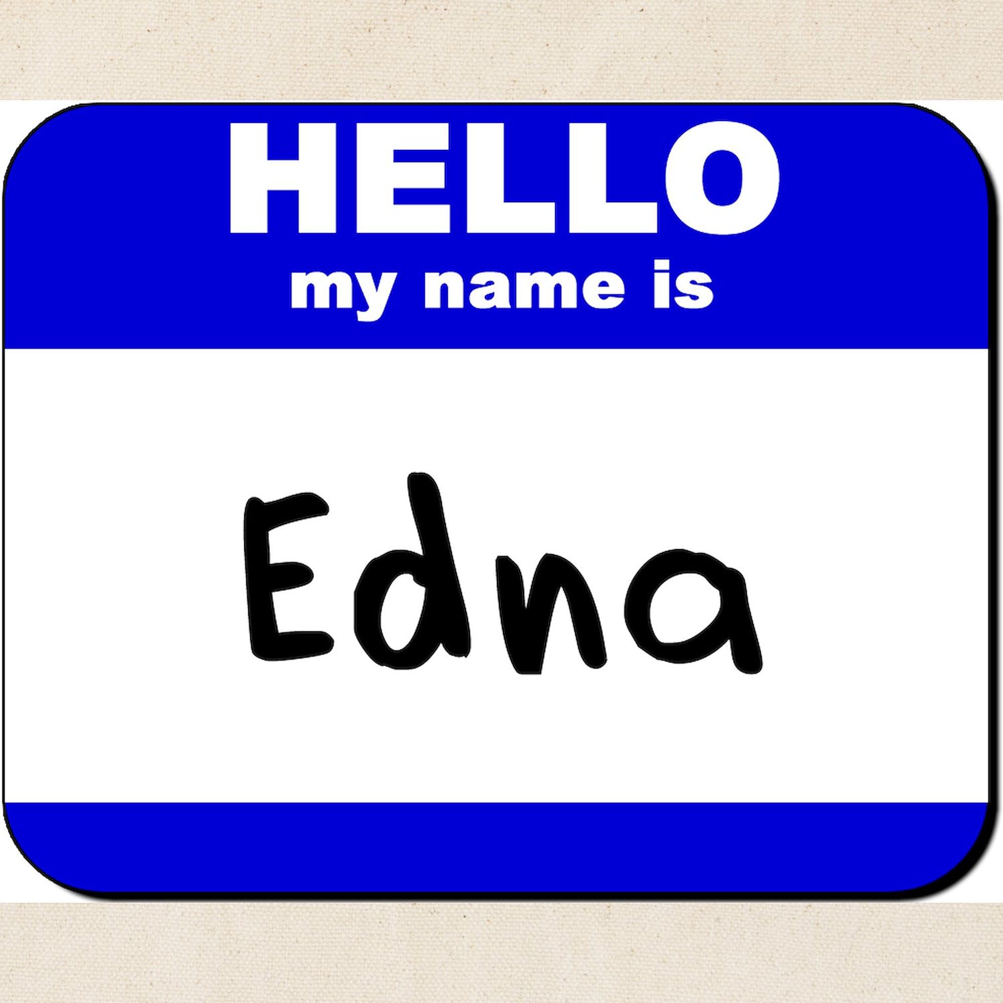 Hello My Name Is Edna Natural Canvas Tote Bag - Reusable Grocery Shopping Bag for Women, Eco-Friendly Beach Tote & Work Commute Bag