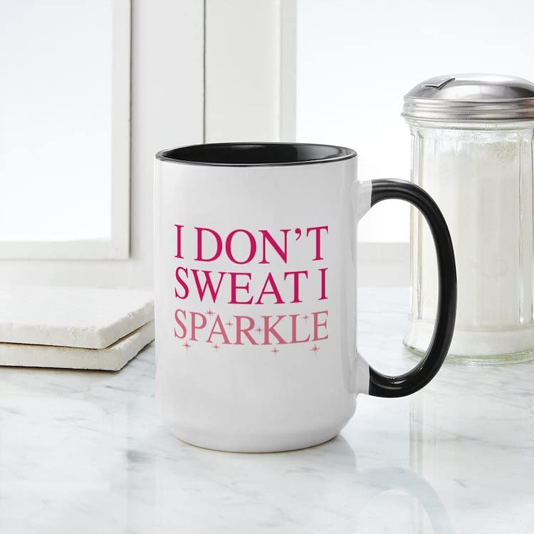 CafePress I Don't Sweat I Sparkle 15 oz (444 ml) Ceramic Coffee Mug - Perfect for Office, Home & Gifts
