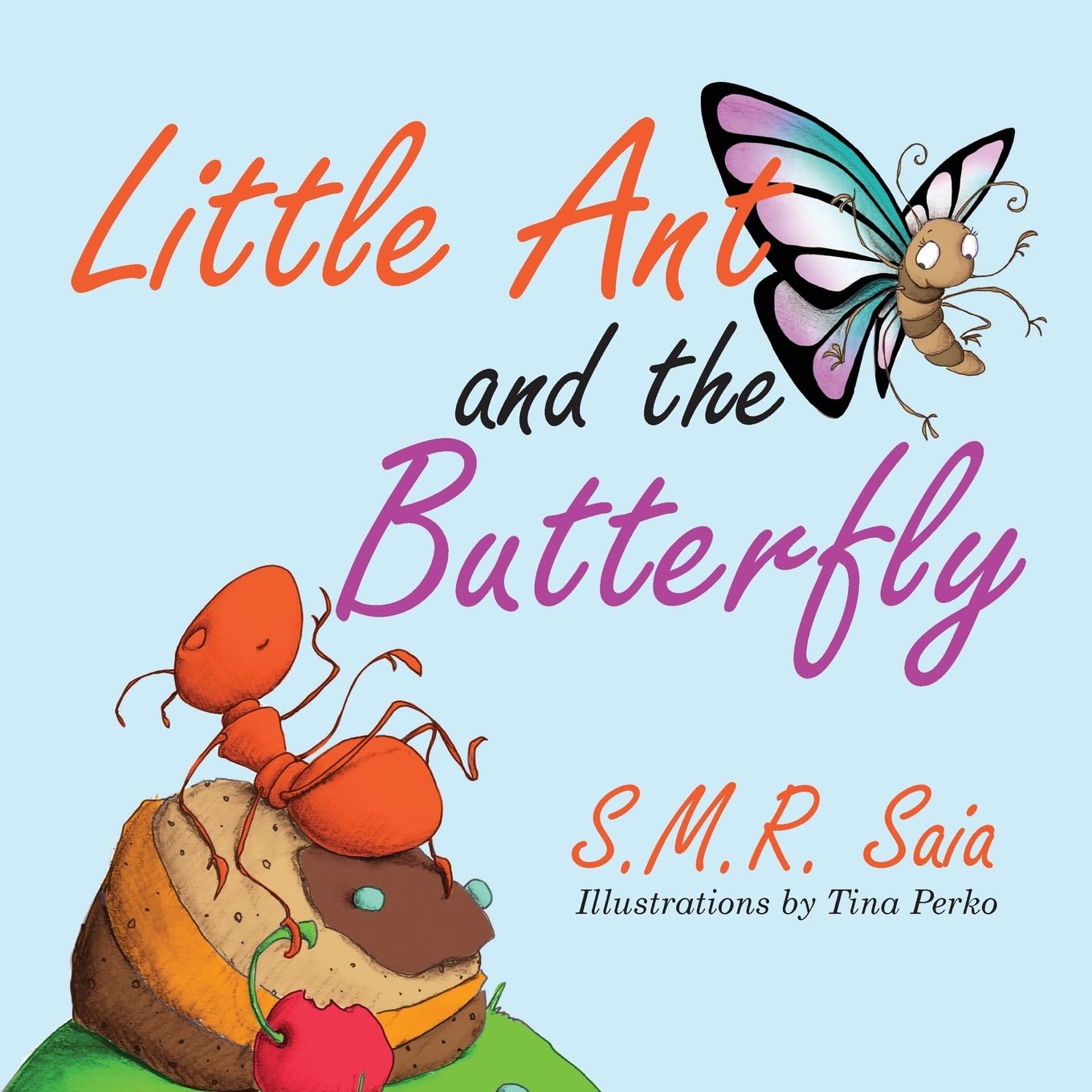 Little Ant and the Butterfly - Children's Picture Book About Friendship & Nature (Little Ant Books Series) | Perfect for Bedtime Stories, Classroom Reading & Gifts