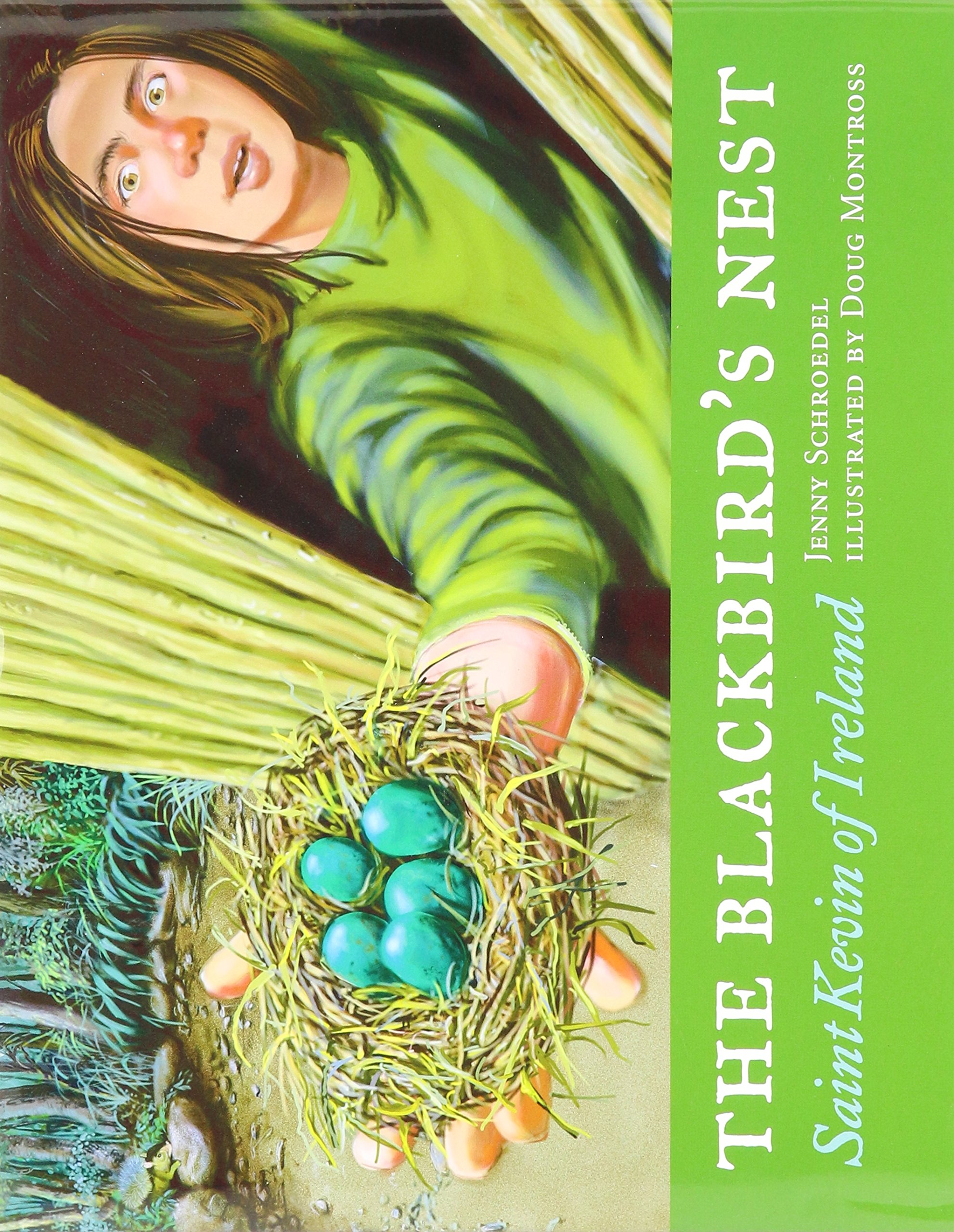 The Blackbird's Nest: Saint Kevin of Ireland - Inspiring Irish Catholic Saint Story for Faithful Devotion & Spiritual Growth