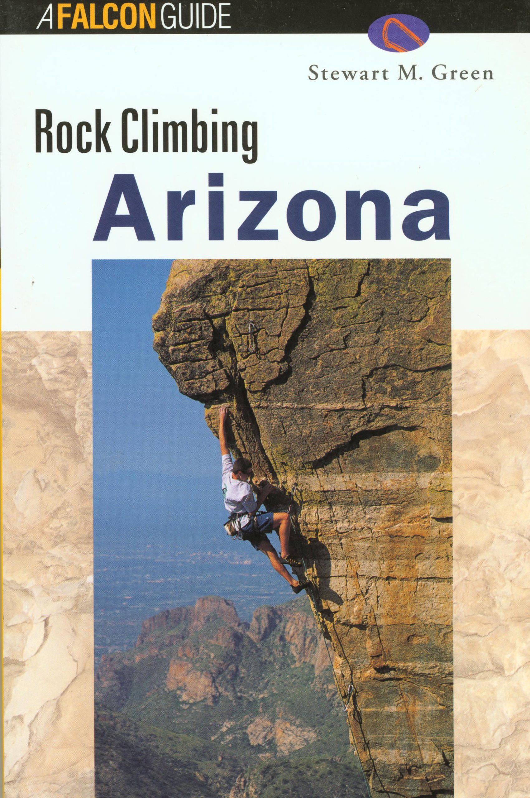 Rock Climbing Arizona Guidebook - Best Routes & Trails for Climbers | Regional Rock Climbing Series | Outdoor Adventure & Hiking Scenarios
