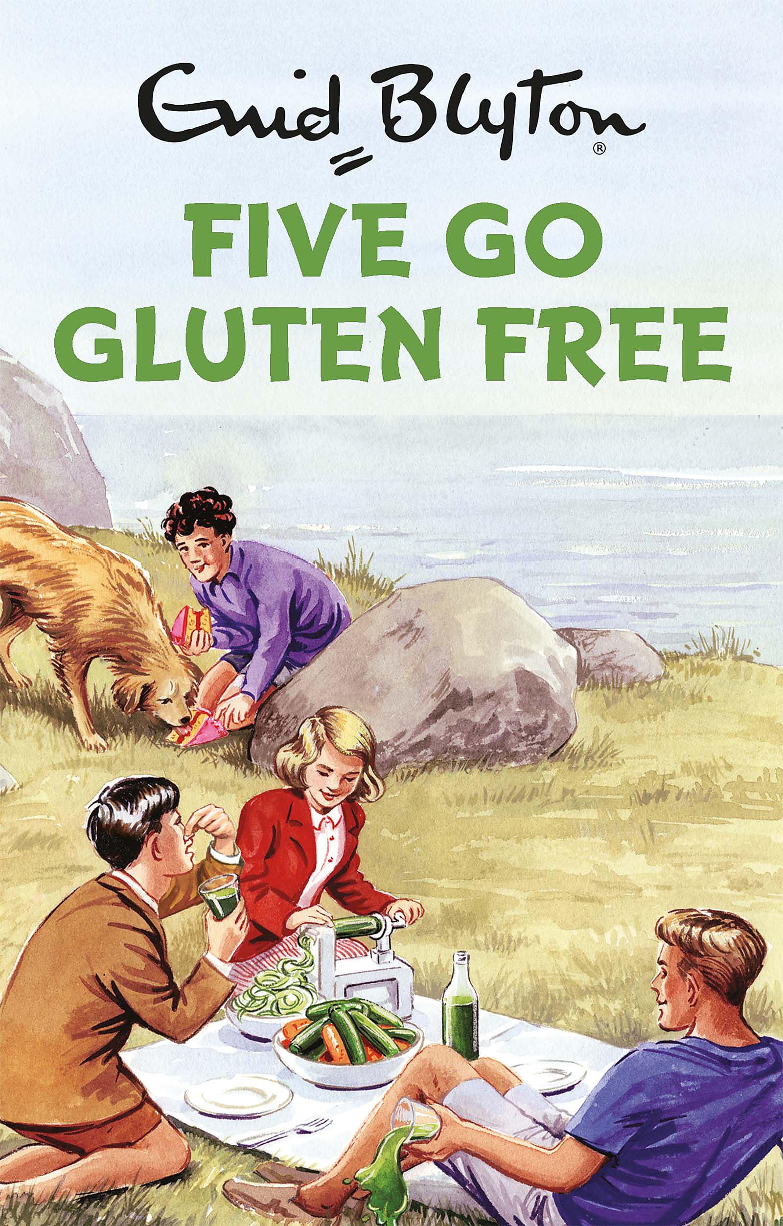 Five Go Gluten Free - Enid Blyton for Grown Ups | Humorous Parody Novel | Perfect for Book Clubs & Gluten-Free Dieters