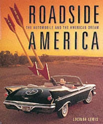 Roadside America: The Automobile and the American Dream - Explore Classic Cars & Travel Culture | Perfect for Road Trips, History Buffs & Car Enthusiasts