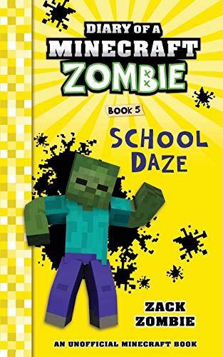 Diary of a Minecraft Zombie Book 5: School Daze - Minecraft Adventure Novel for Kids | Perfect for Young Readers & Minecraft Fans | Great for Bedtime Stories & Classroom Reading
