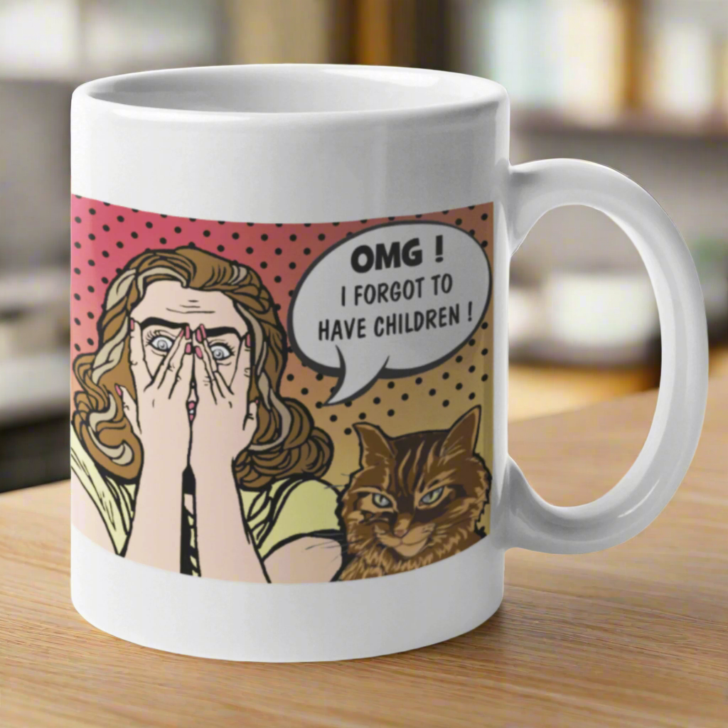 Funny Cat Mug - 'OMG! I Forgot to Have Children' Novelty Coffee Cup - Perfect Gift for Cat Lovers & Humor - Great for Home, Office or Gag Gifts