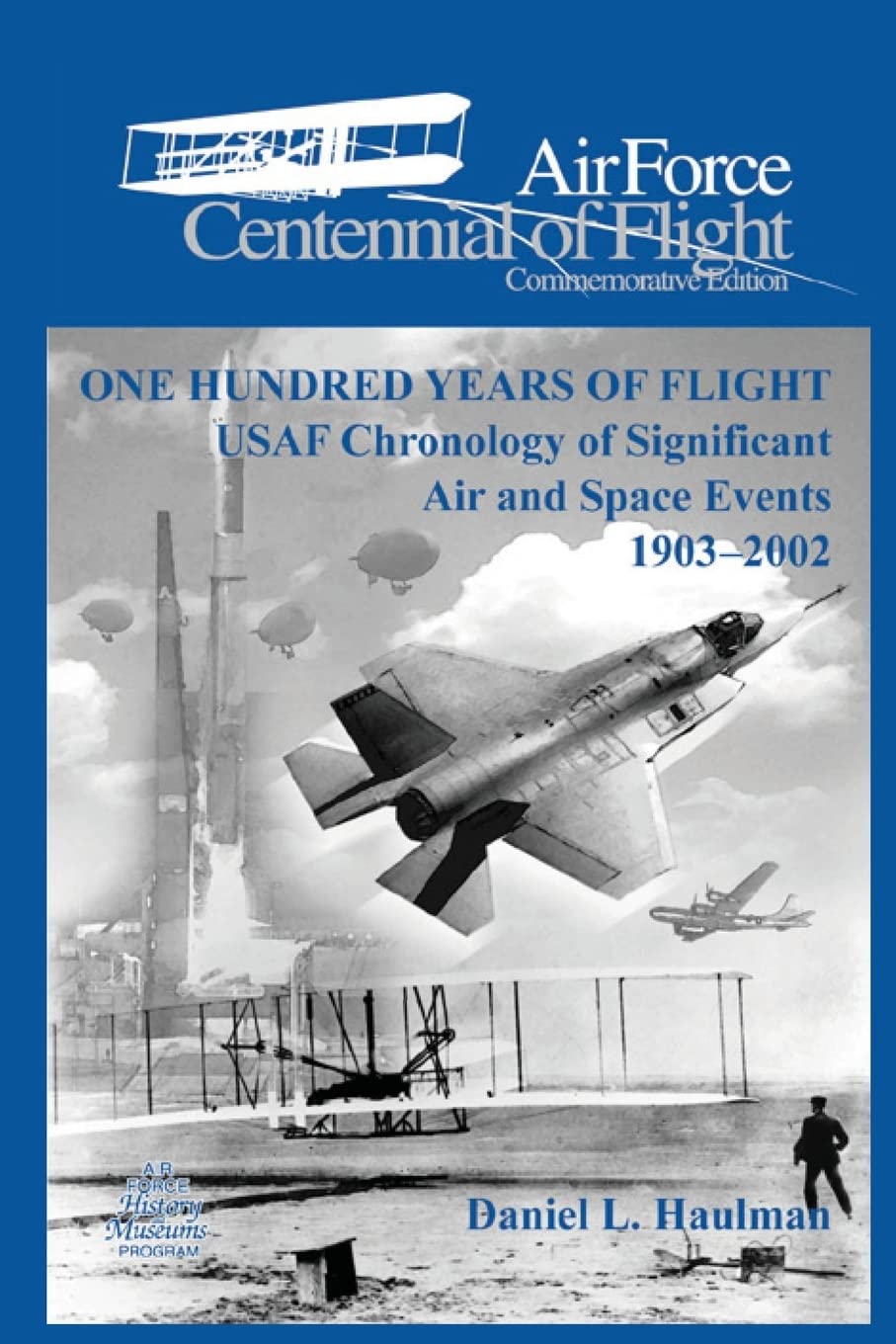 100 Years of Flight: USAF Chronology of Significant Air & Space Events 1903-2002 | Air Force Centennial Commemorative Edition | Aviation History Book for Collectors & Enthusiasts