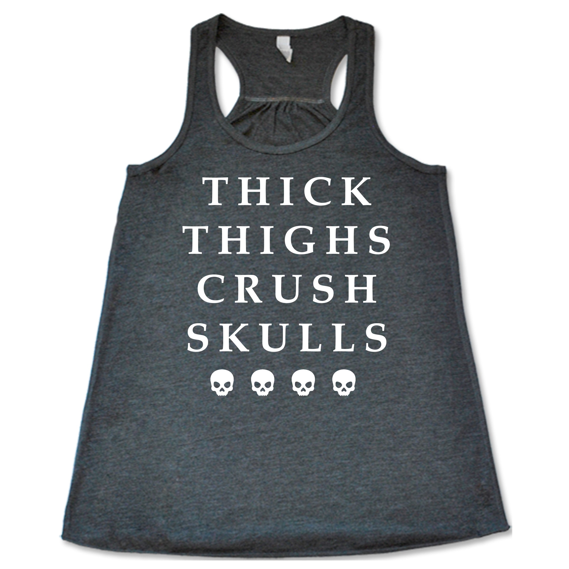 Thick Thighs Crush Skulls Graphic T-Shirt - Funny Sarcastic Statement Tee for Women & Men - Perfect for Casual Wear, Parties & Gifting