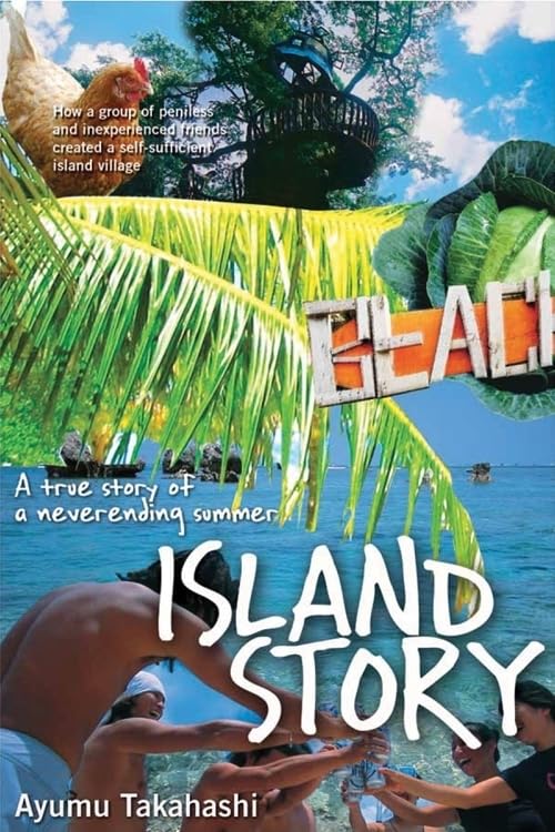 Island Story: A True Tale of Endless Summer - Perfect for Beach Reading, Vacation Inspiration & Travel Enthusiasts