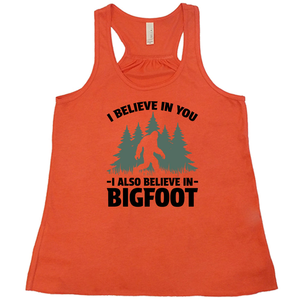 I Believe In You I Also Believe In Bigfoot T-Shirt - Funny Bigfoot Cryptid Tee for Men & Women - Perfect for Camping, Hiking & Outdoor Adventures
