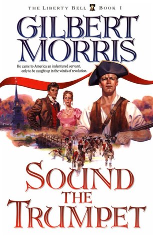 Sound the Trumpet (The Liberty Bell, Book 1) - Historical Fiction Novel About American Revolution | Perfect for History Lovers & Book Clubs