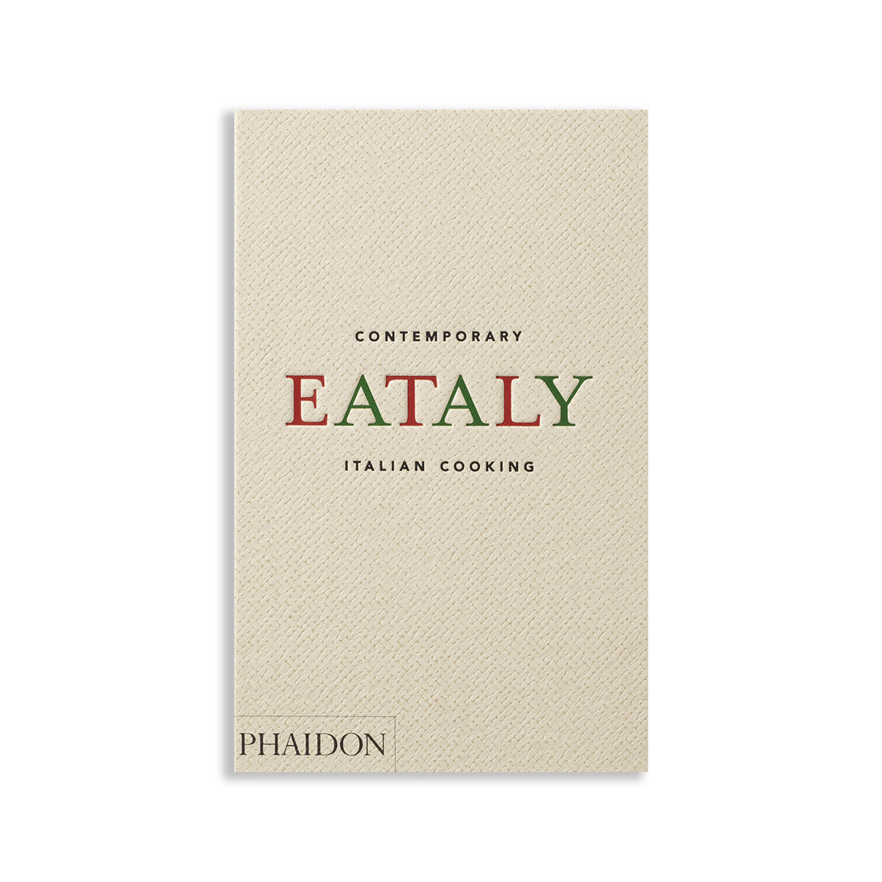 Eataly: Authentic Contemporary Italian Cooking Recipes for Home Chefs | Perfect for Dinner Parties & Family Meals