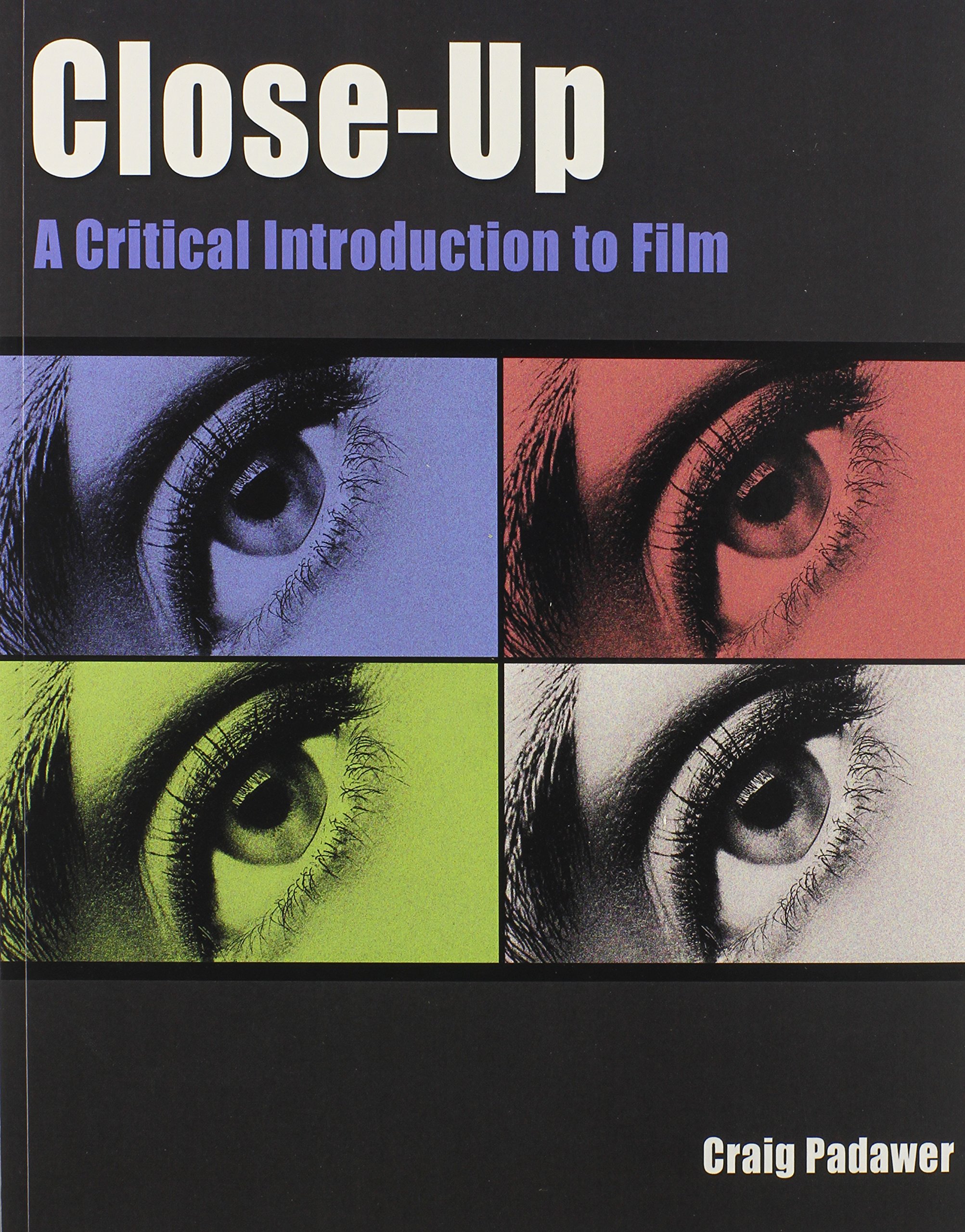 Close-Up: A Critical Introduction to Film - Essential Guide for Film Students & Enthusiasts | Perfect for Film Studies & Movie Analysis