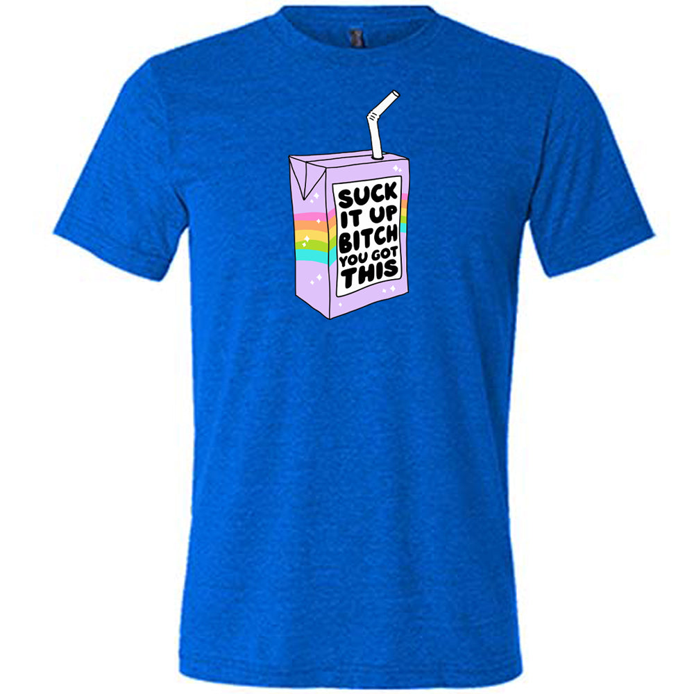 Motivational 'Suck It Up Bitch You Got This' Unisex T-Shirt - Perfect for Gym, Workouts & Everyday Inspiration