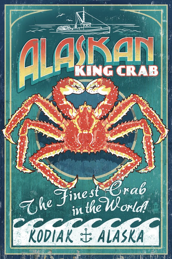 Alaska King Crab Vintage Sign - 24x36 Signed Art Print, Kodiak Wall Decor Poster for Home, Office & Restaurant | Coastal & Seafood Themed Décor