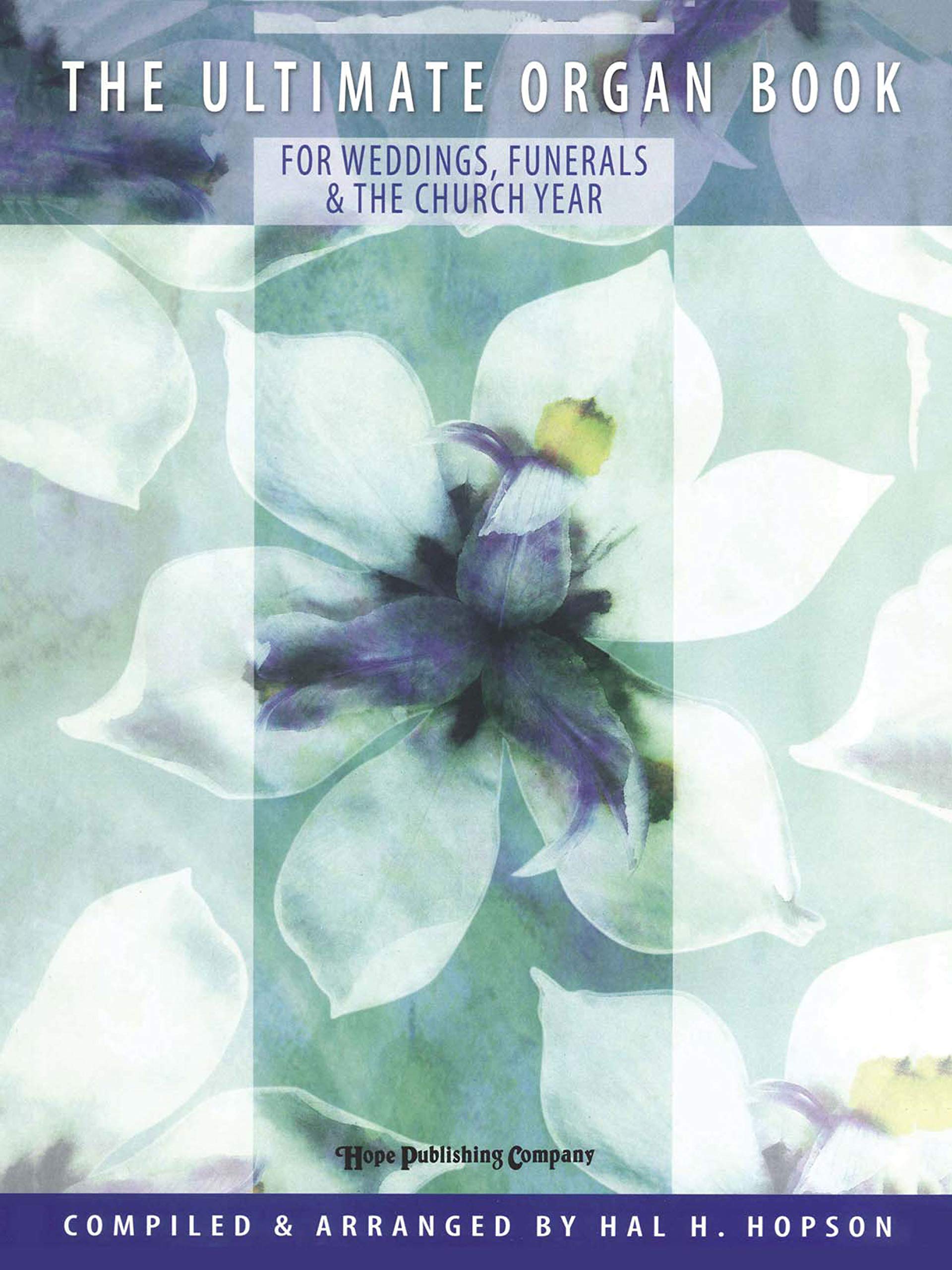 The Ultimate Organ Book - Comprehensive Guide for Musicians & Church Organists | Perfect for Practice, Performances & Worship Services