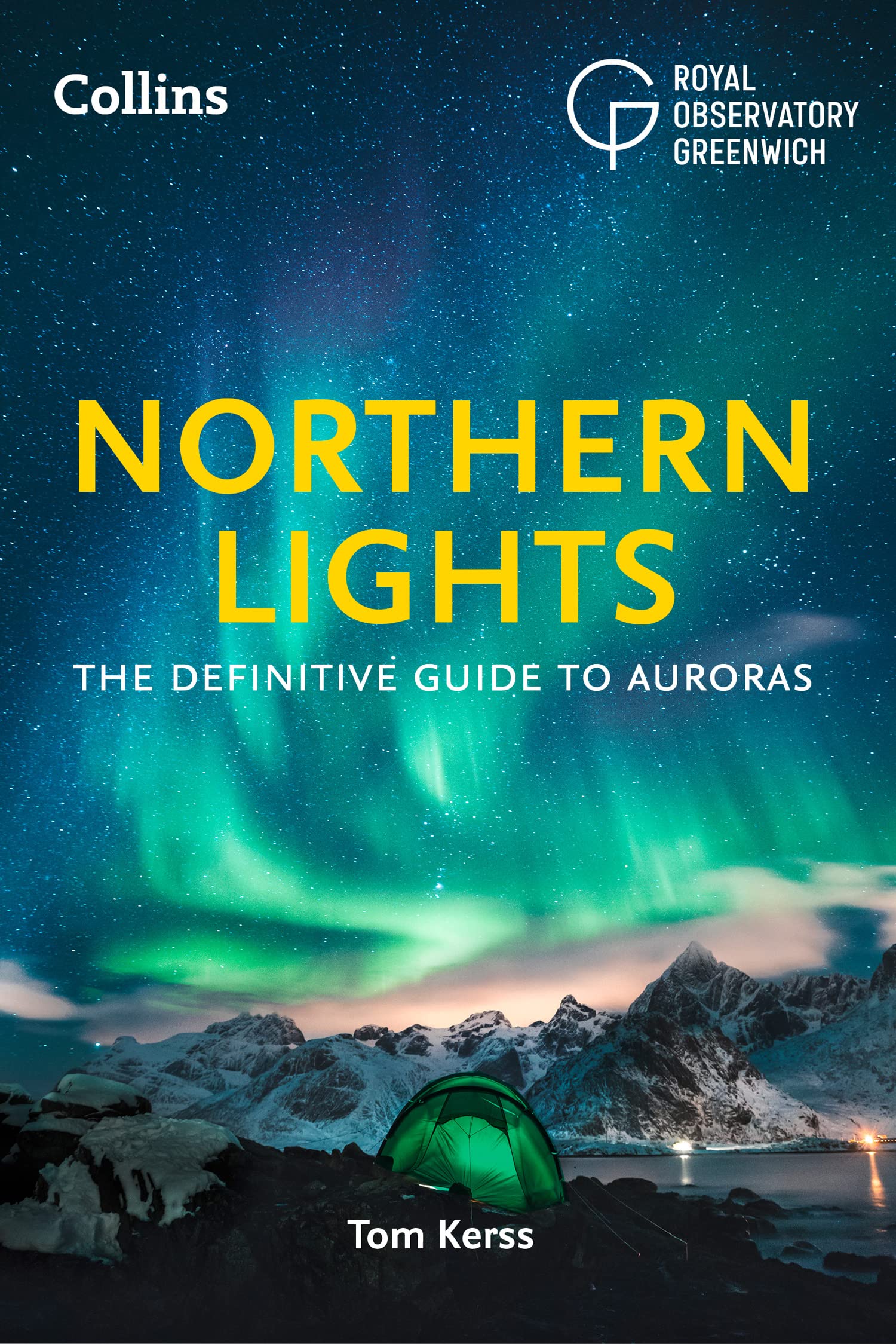 The Northern Lights: Ultimate Guide to Aurora Borealis Viewing & Photography | Best Places to See & Capture Auroras for Travelers & Photographers