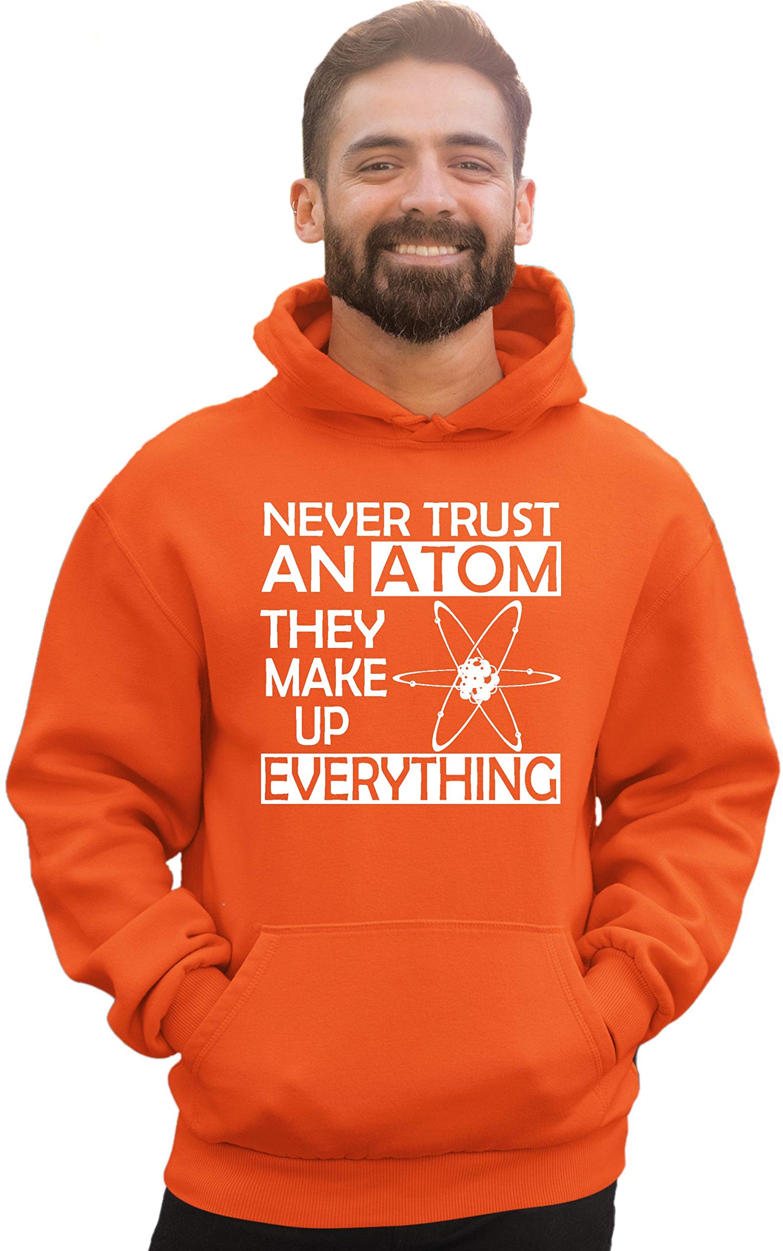 Fun Science Hoodie - 'Never Trust An Atom They Make Up Everything' Unisex Sweatshirt for Men & Women | Perfect for STEM Lovers, Physics Students & Nerdy Gift Ideas