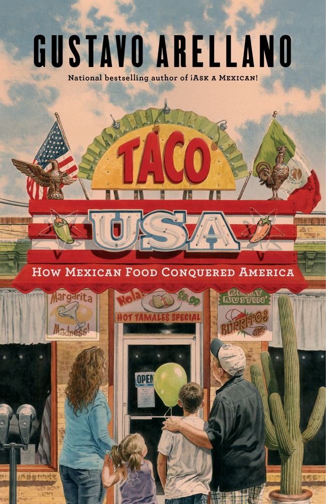 Taco USA: How Mexican Food Conquered America - History of Mexican Cuisine in the US | Perfect for Food Lovers & Cultural Enthusiasts