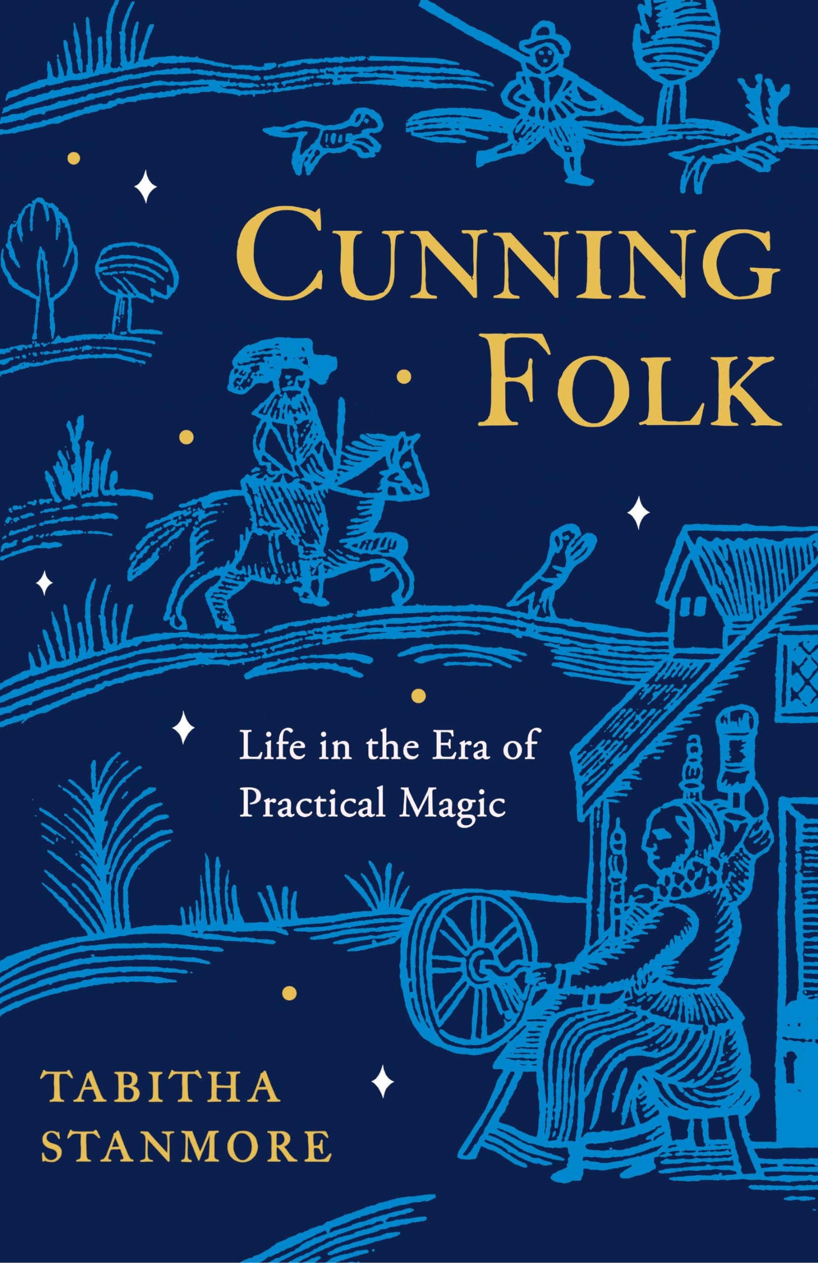 Cunning Folk: Life in the Era of Practical Magic - Explore Historical Witchcraft & Folk Traditions for Modern Practitioners | Perfect for Wicca, Pagan Studies & Occult Enthusiasts