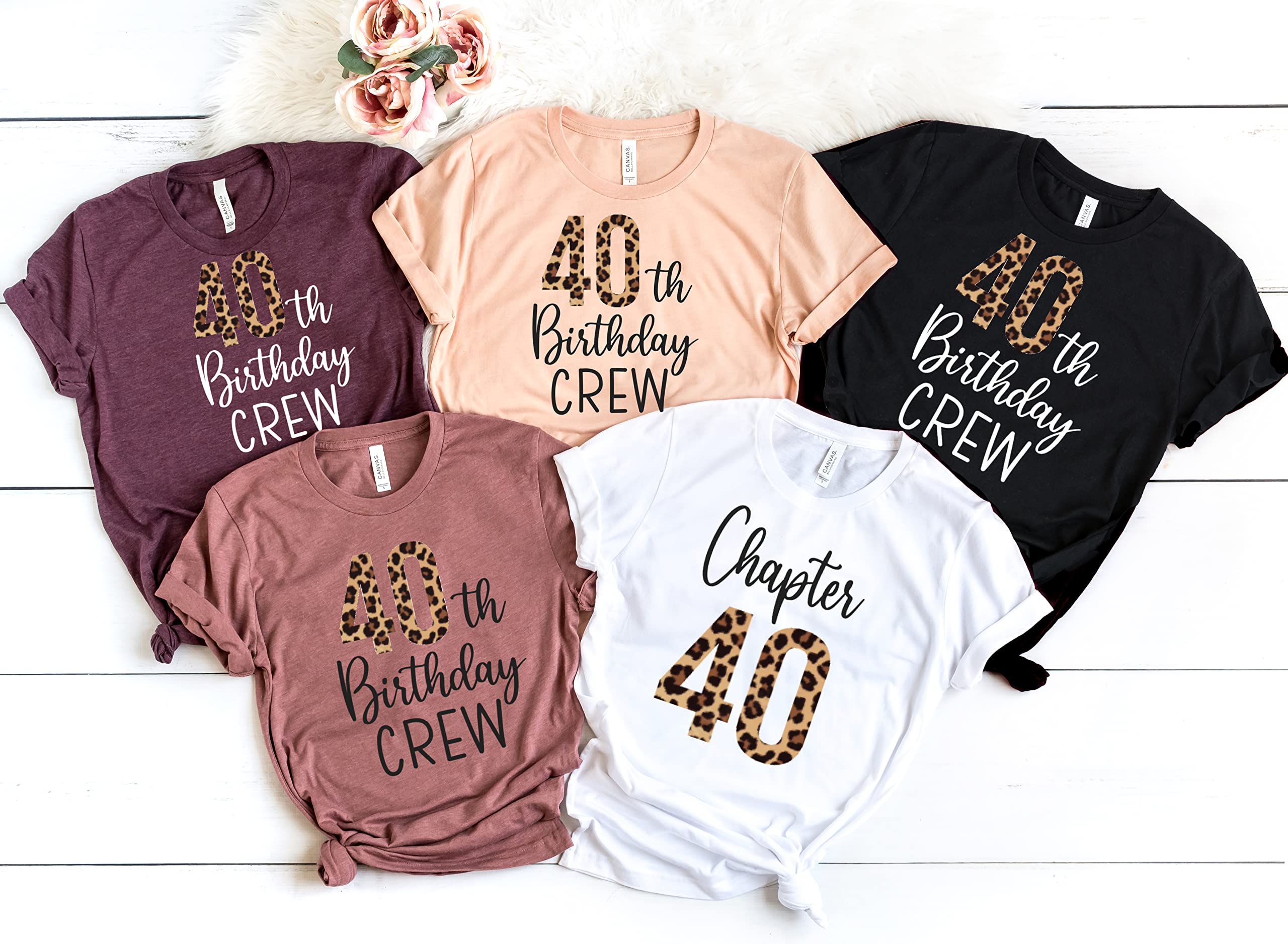 40th Birthday Shirt for Women - Funny & Cute 40th Birthday Party Outfit - Matching Squad T-Shirts - Perfect 40th Birthday Gift Idea - Great for Birthday Parties, Girls' Night Out & Celebrations