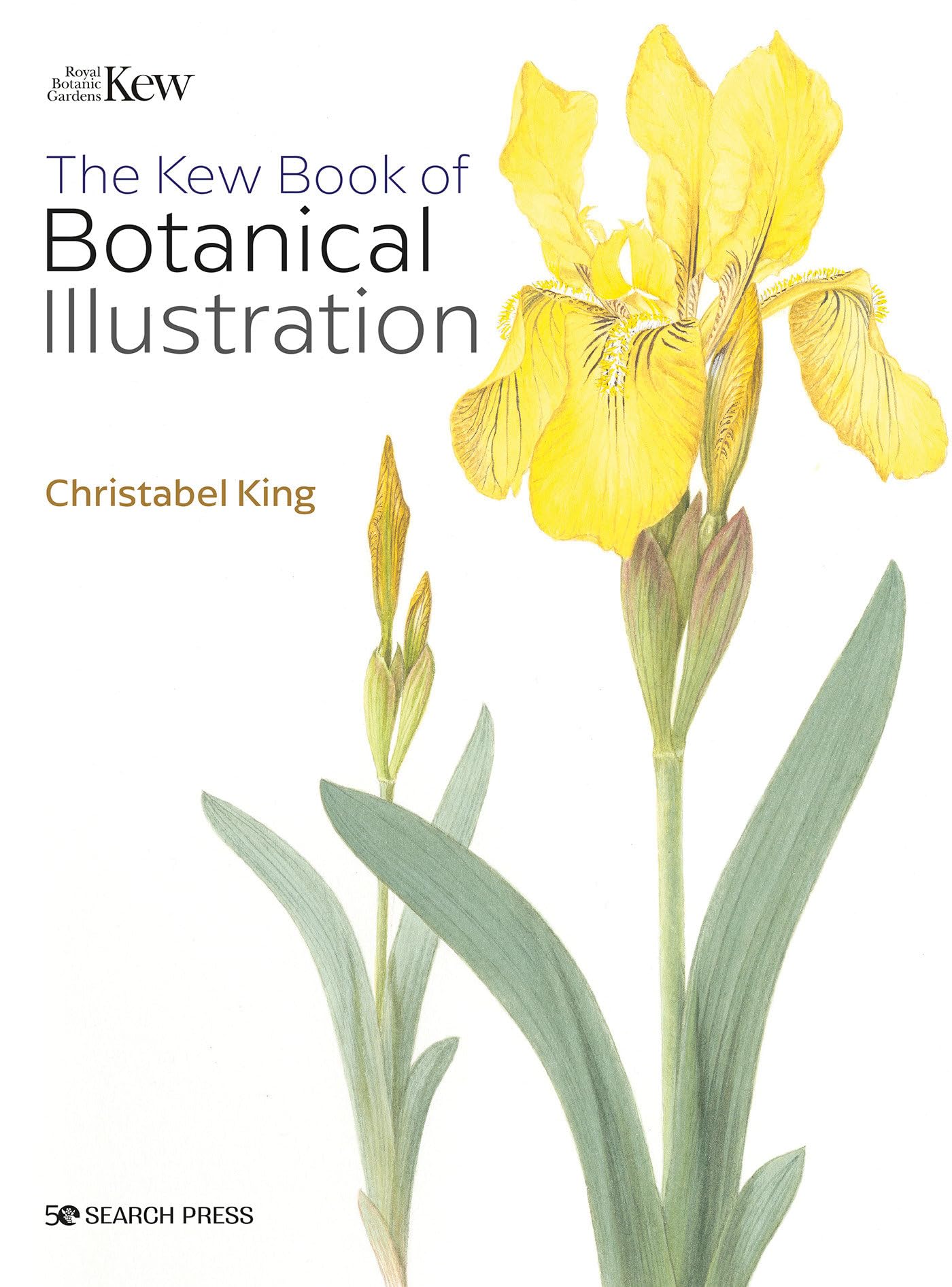 The Kew Book of Botanical Illustration: A Guide to Drawing and Painting Plants - Perfect for Artists, Gardeners, and Nature Enthusiasts