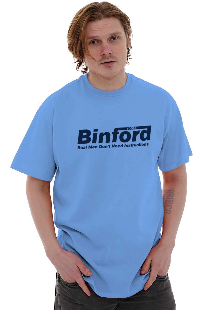 Binford Tools Real Men No Instruction Graphic T-Shirt for Men & Women - Funny Workwear & Casual Outfit for DIY Enthusiasts