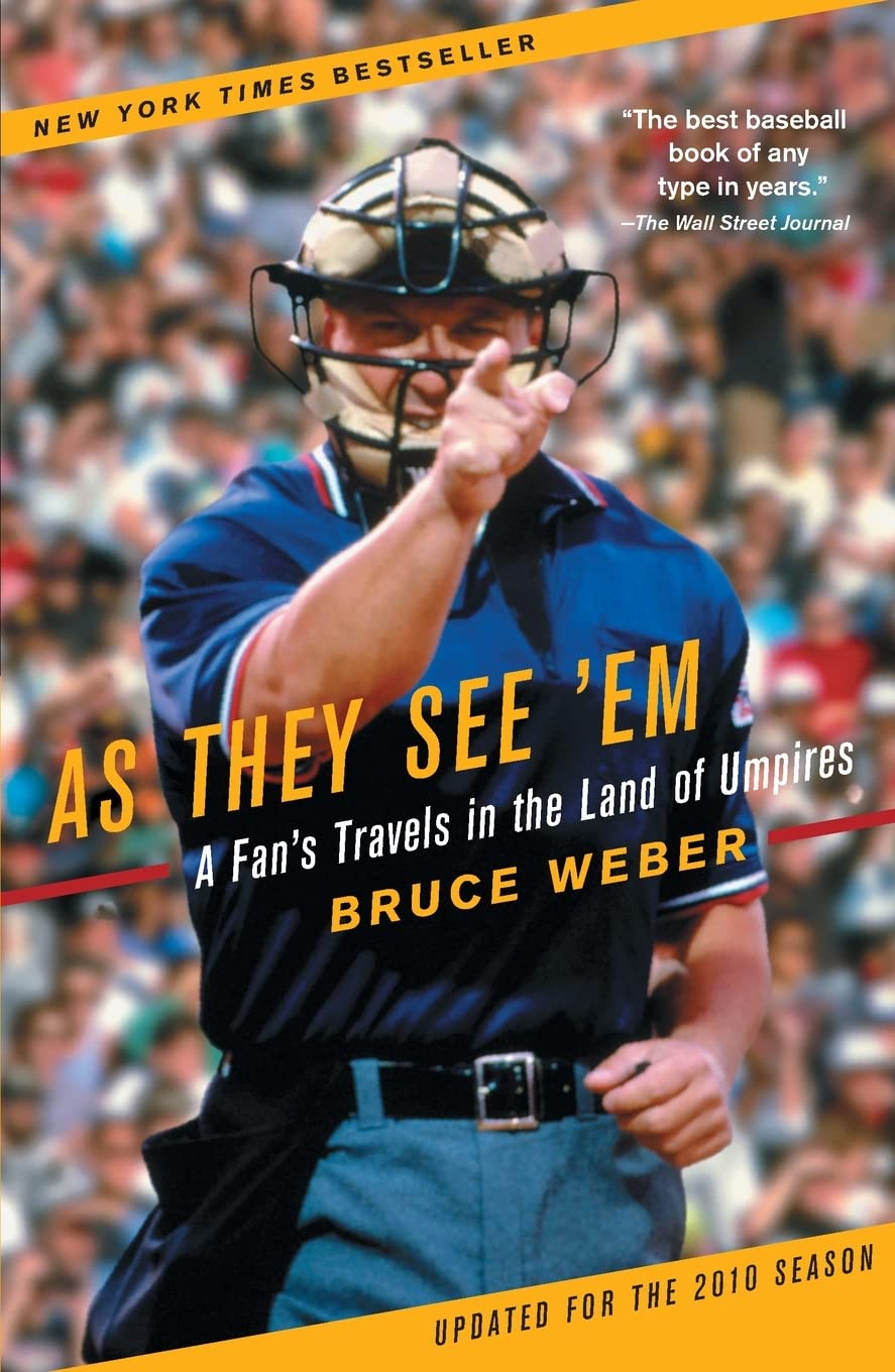 As They See 'Em: A Fan's Travels in the Land of Umpires - Baseball Umpire Memoir & Behind-the-Scenes Stories | Perfect for Baseball Fans, Sports Enthusiasts & Book Clubs