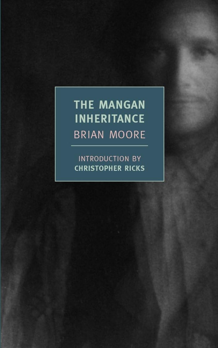 The Mangan Inheritance - New York Review Books Classics | Literary Fiction Novel for Book Lovers & Collectors - Perfect for Reading, Book Club Discussions & Gifts