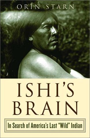 Ishi's Brain: The Search for America's Last Wild Indian - True Story of Native American History & Anthropology | Perfect for History Buffs & Cultural Studies