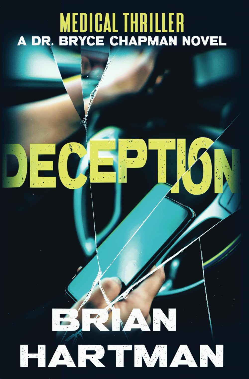 Deception: Book 2 in the Bryce Chapman Medical Thriller Series - Gripping Doctor Suspense Novel for Mystery Lovers | Perfect for Late-Night Reading & Book Club Discussions