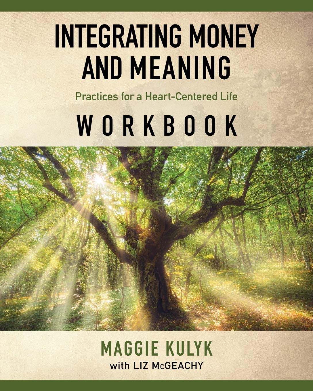Heart-Centered Life Workbook: Integrating Money & Meaning for Personal Growth & Fulfillment | Daily Journaling, Self-Discovery & Financial Wellness Guide