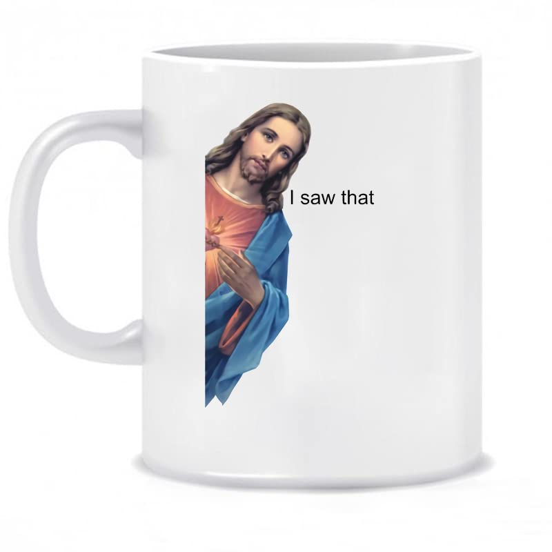 Jesus I Saw That 11oz White Ceramic Coffee Mug - High Quality Novelty Cup for Office, Home & Gifts - Perfect for Coffee, Tea & Hot Drinks