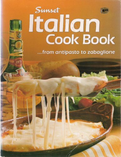 Authentic Italian Cookbook: Sunset Edition - Classic Recipes for Pasta, Pizza & More | Perfect for Home Chefs & Italian Cuisine Lovers