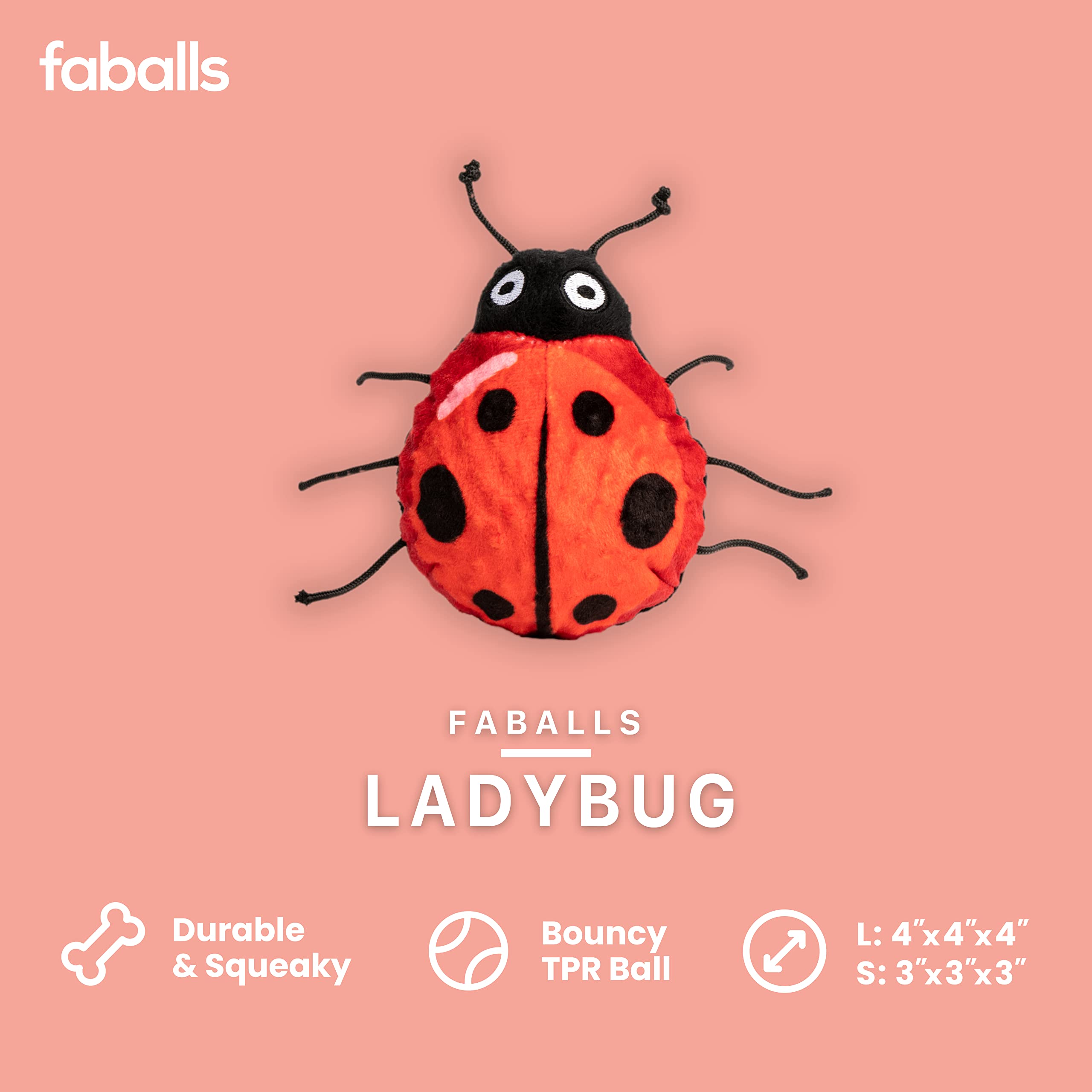 Fabdog Faballs Super Squeaky Durable Dog Ball Toys for All Breeds - Plush Squeak Toy Balls with Animal Designs (Lady Bug) - Perfect for Fetch, Training & Playtime Indoors/Outdoors