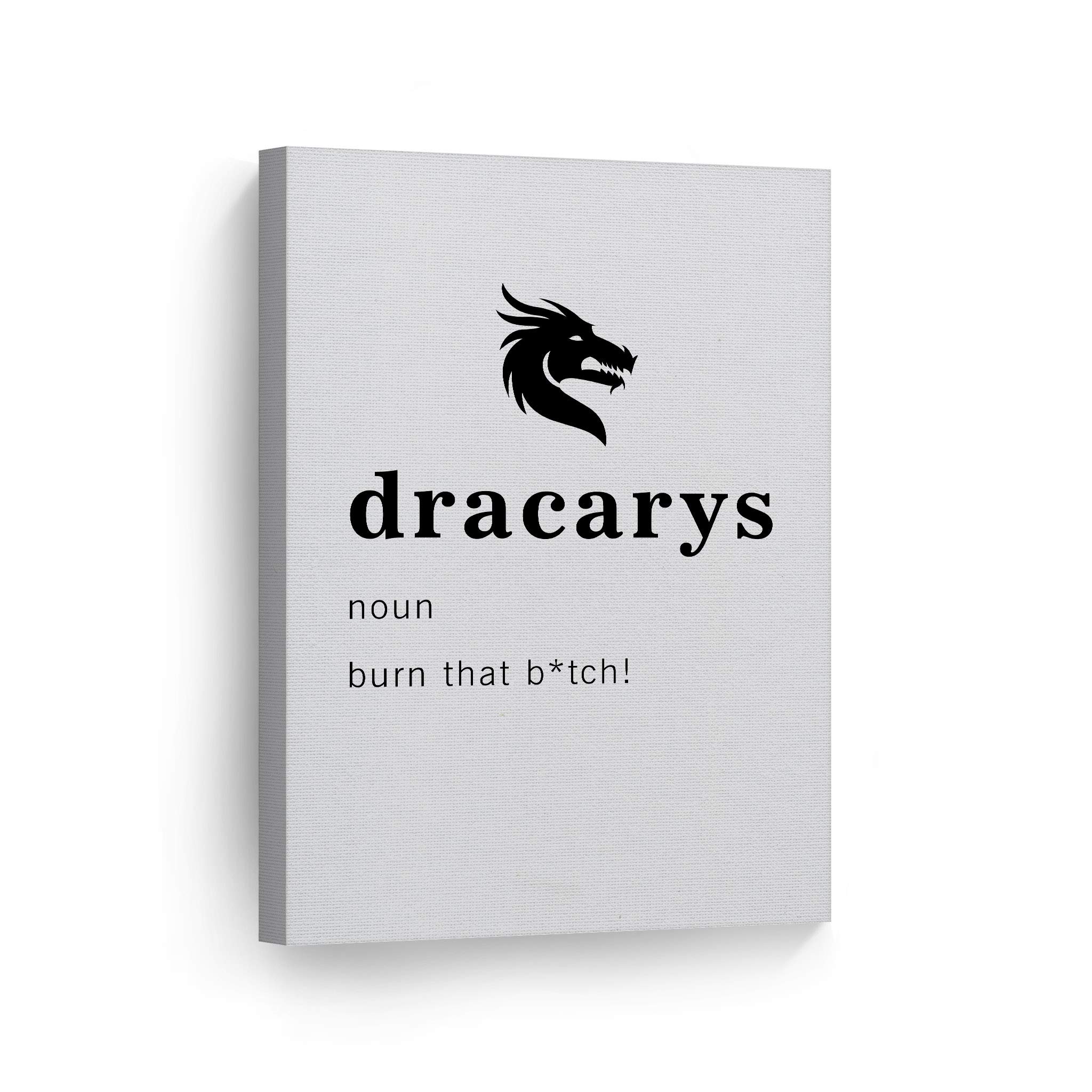 Funny Noun Dictionary Definition of Dracarys Canvas Print - Inspirational Quote Wall Art for Office, Living Room, Bedroom & Bathroom Decor - Ready to Hang 40x30 Inches - Made in USA - Perfect for Game of Thrones Fans & Home Styling