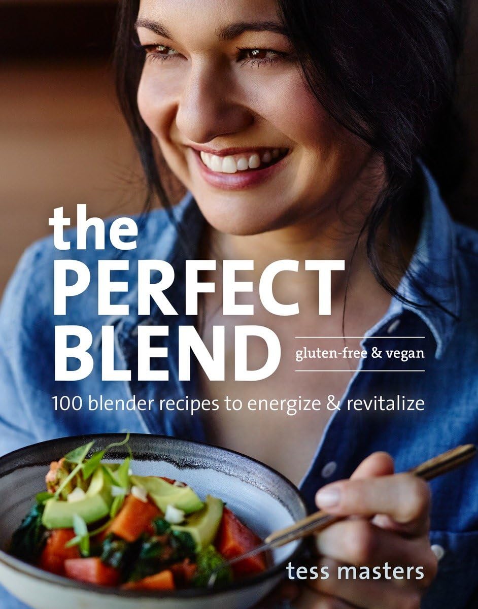 100 Best Blender Recipes for Smoothies, Juices & Healthy Drinks - Energize & Revitalize Your Morning, Post-Workout & Daily Nutrition