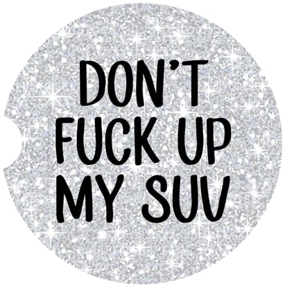 Don't Mess Up My SUV Car Coasters - Premium Sandstone Cup Holder Coasters for Men | Durable & Stylish Car Accessories for SUVs, Trucks & Road Trips