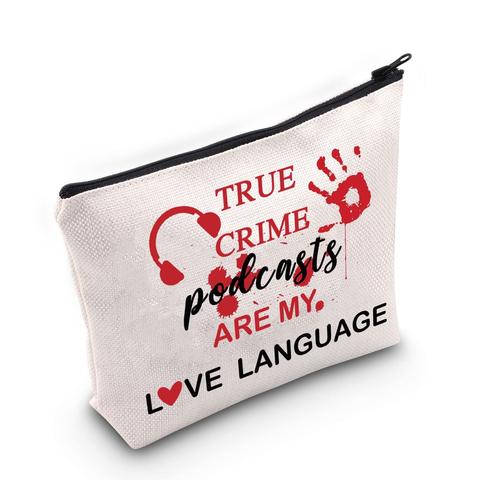 True Crime Podcast Lover Makeup Bag - G2TUP True Crime Junkie Gift, Crime Show & Murder Mystery Travel Cosmetic Bag (White) - Perfect for Podcast Fans, Travel & Daily Essentials Storage