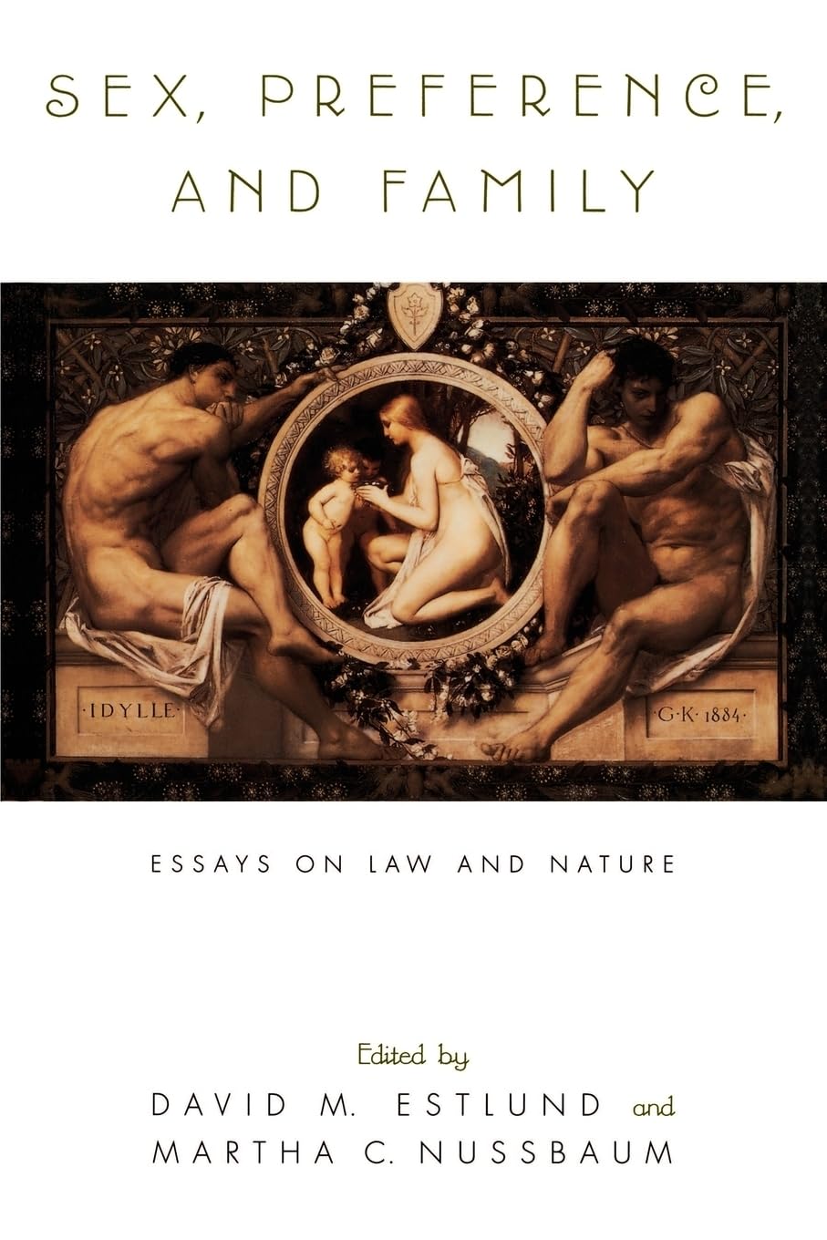 Sex, Preference, and Family: Legal Essays on Nature and Society - Perfect for Law Students, Researchers, and Policy Makers